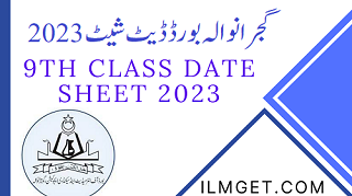 9th class date sheet Gujranwala Board 2023