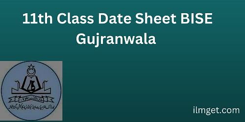 1st Year Date Sheet 2023 Gujranwala Board