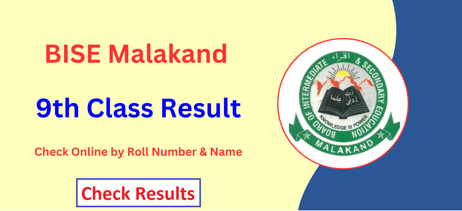 BISE Malakand Board 9th Class Results 2023. According to the latest update 9th class Malakand results will announce on 22nd August 2023.