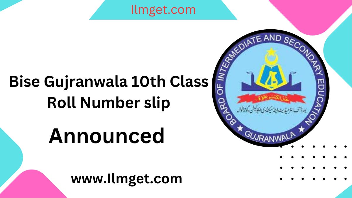 Bise Gujranwala 10th Class Roll Number slip