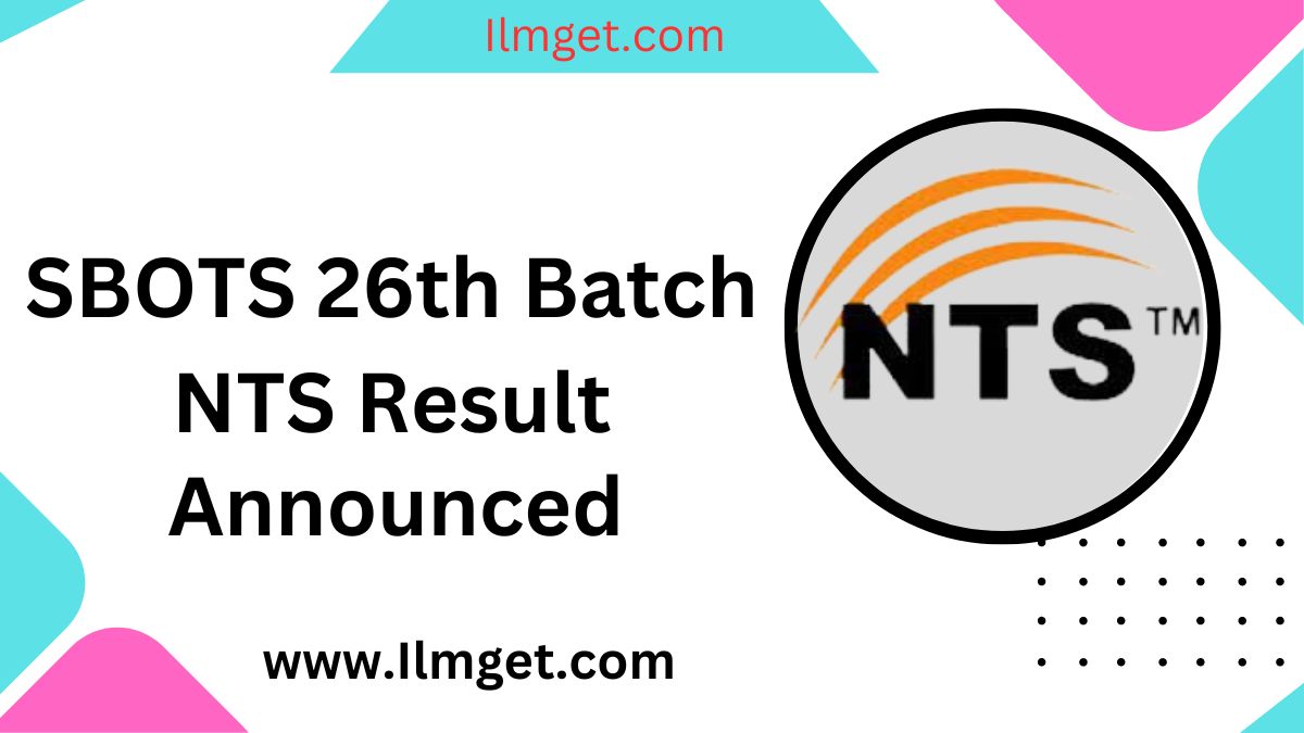 SBOTS 26th Batch NTS Result